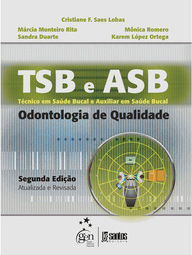 TSB e ASB: Técnico em saúde bucal e auxiliar em saúde bucal - Odontologia de qualidade