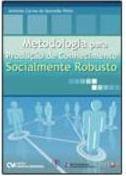 METODOLOGIA PARA PRODUÇAO DE CONHECIMENTO...ROBUSTO