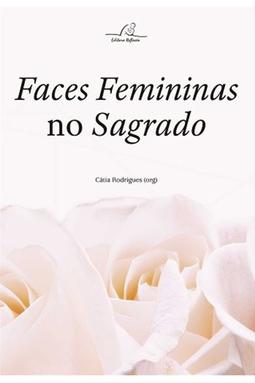 Faces Femininas no Sagrado