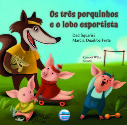 Os três porquinhos e o lobo esportista