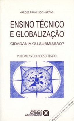 Ensino técnico e globalização: cidadania ou submissão?