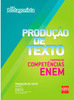 Produção de Texto - Caderno de Competências ENEM - Volume Único