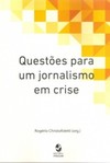 Questões para um jornalismo em crise