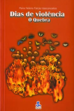 Dias de violência: o quebra