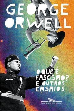O QUE E O FASCISMO? E OUTROS ENSAIOS