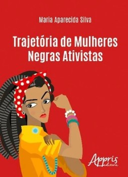 Trajetória de mulheres negras ativistas