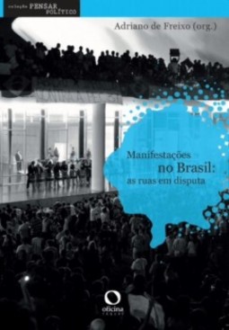 Manifestações no Brasil: As ruas em disputa