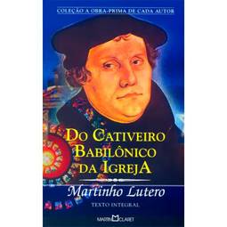 Do Cativeiro Babilônico da Igreja