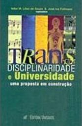 Transdisciplinaridade e Universidade: uma Proposta em Constução