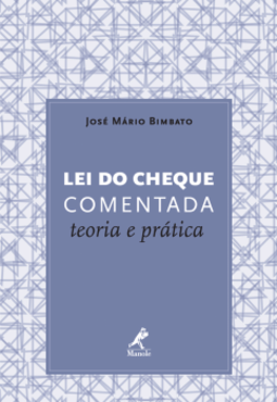 Lei do cheque comentada: Teoria e prática