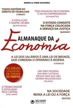 Almanaque da economia: As ideias e pensadores de todos os tempos