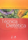 Técnica dietética: Teoria e aplicações