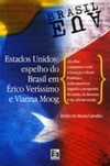 Estados Unidos: espelho do Brasil em Érico Veríssimo e Vianna Moog