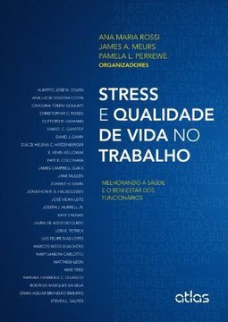 STRESS E QUALIDADE DE VIDA NO TRABALHO: Melhorando a Saúde e o Bem-Estar dos Funcionários