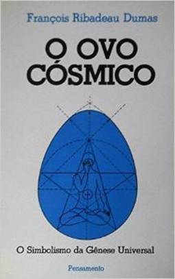 O Ovo Cósmico: o Simbolismo da Gênese Universal