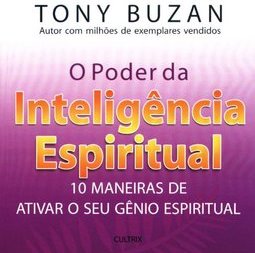 Poder da Inteligência Espiritual: 10 Maneiras de Ativar o Seu Gênio..