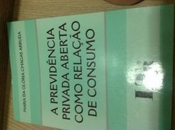 A Previdência Privada Aberta Como Relação de Consumo