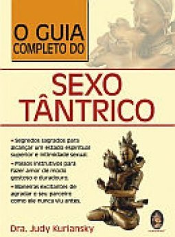 O Guia Completo do Sexo Tântrico