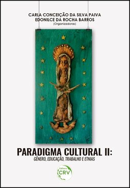 Paradigma cultural II: gênero, educação, trabalho e etnias