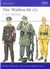 The Waffen-SS (1): 1. to 5. Divisions: 401