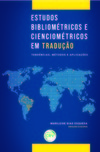 Estudos bibliométricos e cienciométricos em tradução: tendências, métodos e aplicações