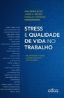 STRESS E QUALIDADE DE VIDA NO TRABALHO: Melhorando a Saúde e o Bem-Estar dos Funcionários