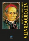 Autobiografia: Santo Antônio Maria Claret