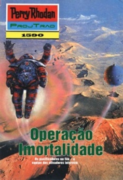 Operação Imortalidade (Perry Rhodan #1590)