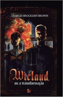 Wieland - Ou a transformação