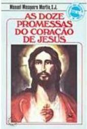 As Doze Promessas do Coração de Jesus