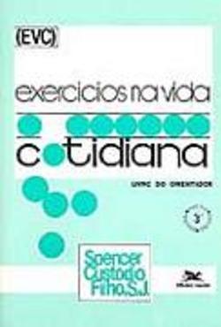Exercícios na Vida Cotidiana: Livro do Orientador