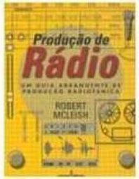 Produção de Rádio: um Guia Abrangente de Produção Radiofônica