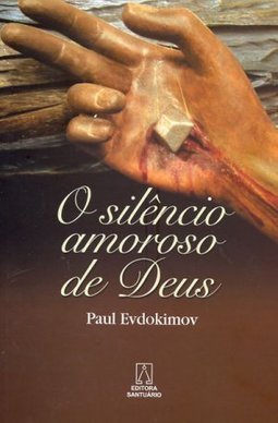 O Silêncio Amoroso de Deus