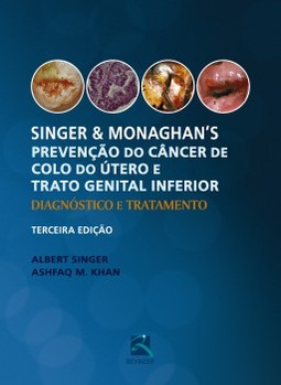 Singer e Monaghan's - Prevenção do câncer de colo do útero e trato genital inferior: diagnóstico e tratamento