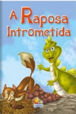 A Raposa Intrometida (Col. Moral da História)