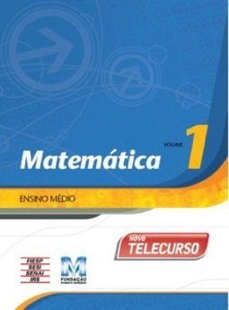 NOVO TELECURSO - MATEMÁTICA - VOL. 1 - ENSINO MÉDIO