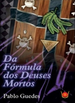 Da Fórmula dos Deuses Mortos