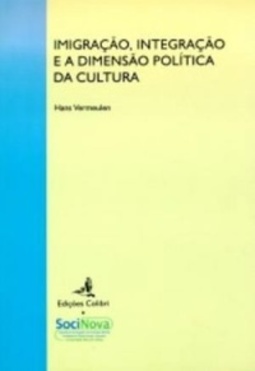 Imigração, Integração e a Dimensão Política da Cultura
