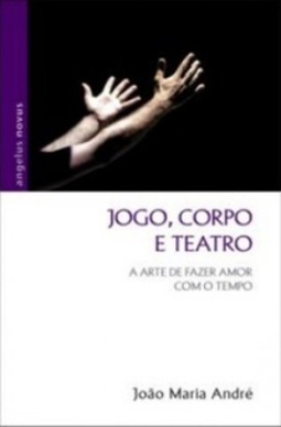 Jogo, Corpo e Teatro