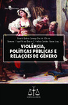 Violência, políticas públicas e relações de gênero