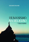 Humanismo na religião: a jornada do ser humano em busca de propósito