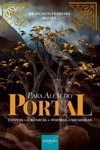 Para além do portal: contos, crônicas, poemas, memórias