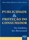 Publicidade & Proteção do Consumidor - No âmbito do Mercosul
