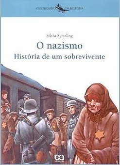 O Nazismo: História de um Sobrevivente