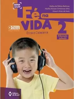 Fe Na Vida - Etica E Cidadania, Vol. 2 - Saraiva Infantil
