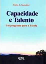 Capacidade e Talento: um Programa para a Escola