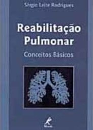 Reabilitação Pulmonar: Conceitos Básicos