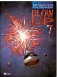 Blow Up - 7 série - 1 grau