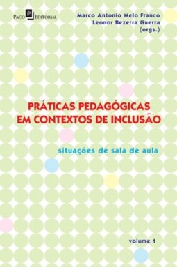 Práticas pedagógicas em contextos de inclusão: situações de sala de aula