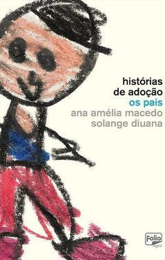 HISTORIAS DE ADOÇAO: OS PAIS